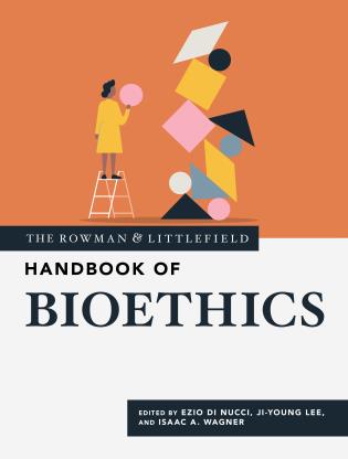 Book Cover for The Rowman & Littlefield Handbook of Bioethics, with person on a ladder stacking up shapes